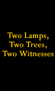 Return to 'Two Lamps, Two Trees, Two Witnesses'